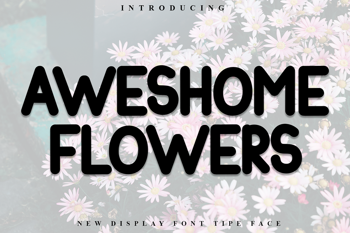 Aweshome Flowers, a Sans Serif Font by FreshTypeINK (Photo 1 of 8)