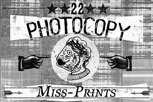 22 Photocopy MissPrints
