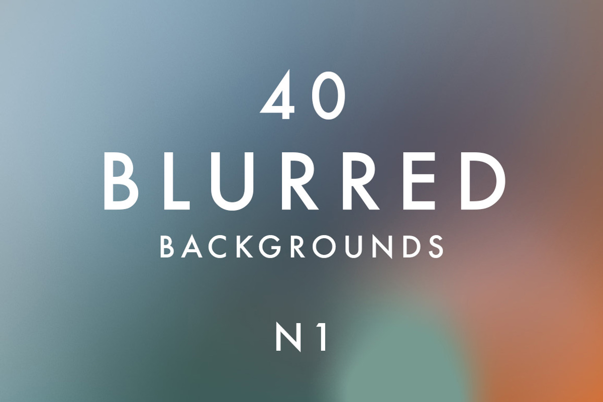 (SALE) 40 Blurred Backgrounds N1