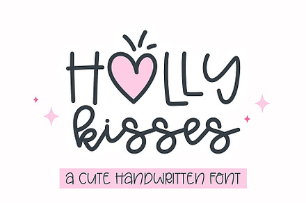 Holly Kissed - Cute script font