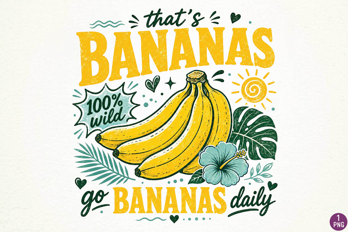 Bananas Daily Sublimation Design, a Seasonal Illustration by DreamPrint404 (Photo 1 of 6)