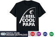 Reel Cool PAPA Fishing Shirt, an Illustration by FunnySVGCrafts (Thumbnail 1 of 3)