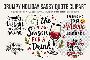 Grumpy Holiday Sassy Quote Clipart, an Illustration by Artnoy