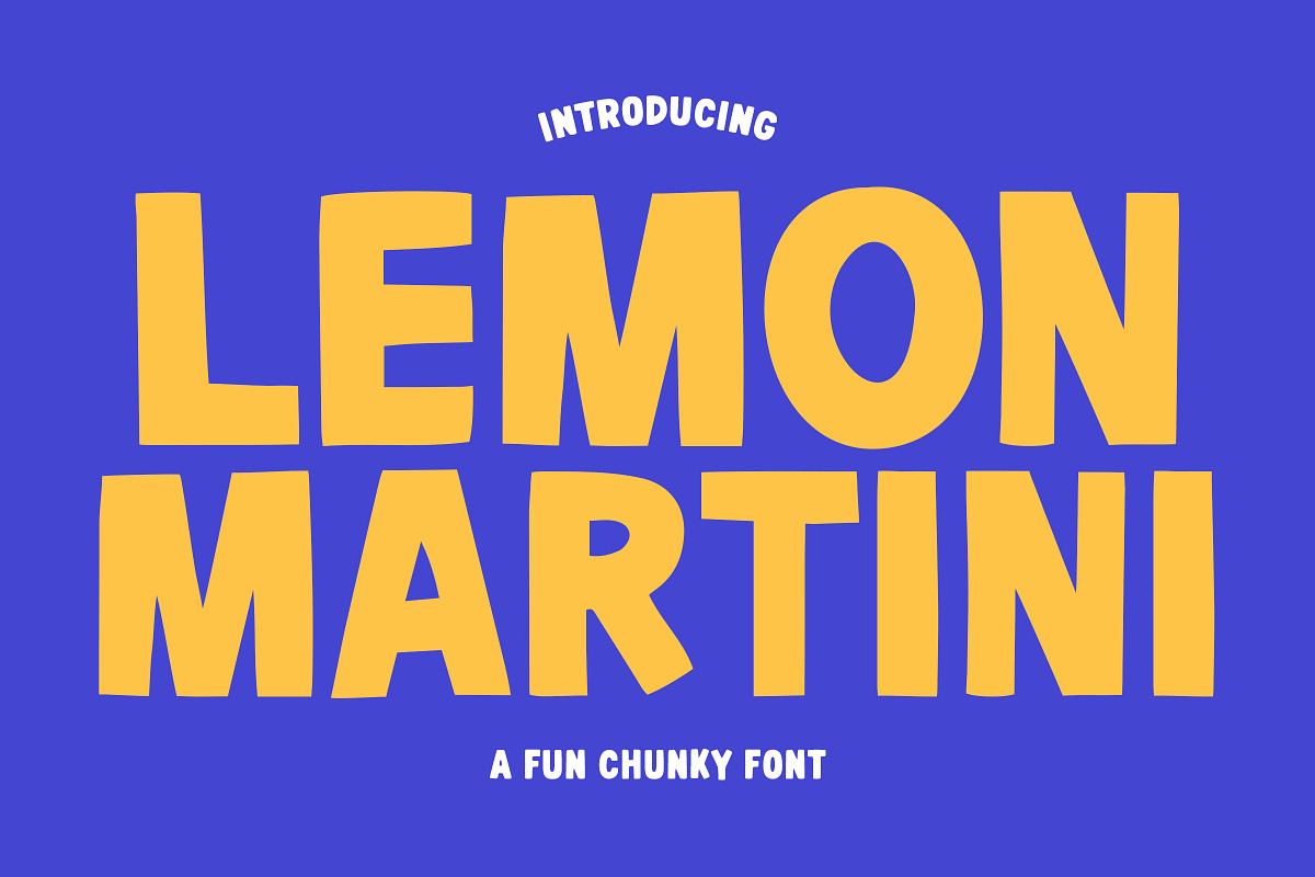 Lemon Martini - Fun Chunky Font, a Sans Serif Font by Happy Type Club (Photo 1 of 6)