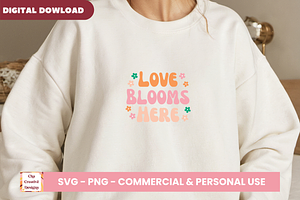 Love Blooms Here SVG Cut Files