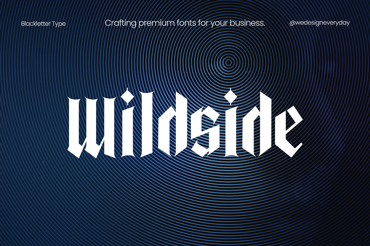 Wildside Blackletter Font, a Blackletter Font by We Design Everyday