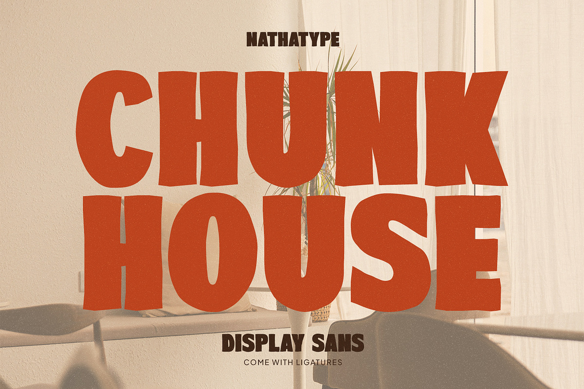 Chunk House, a Sans Serif Font by Nathatype (Photo 1 of 11)