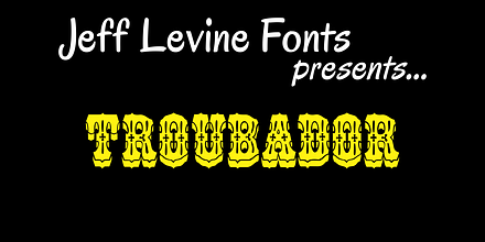 Troubador JNL, a Font by Jeff Levine Fonts