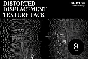 Distorted Displacement Texture Pack