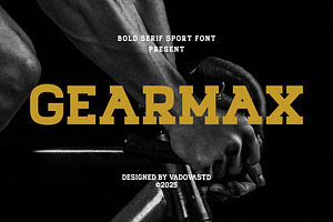 Gearmax Bold Serif Sport Font, a Slab Serif Font by Vadovastd