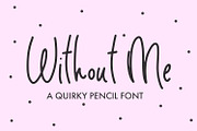 Without Me, a Handwritten Font by Freeling Design House (Thumbnail 1 of 5)