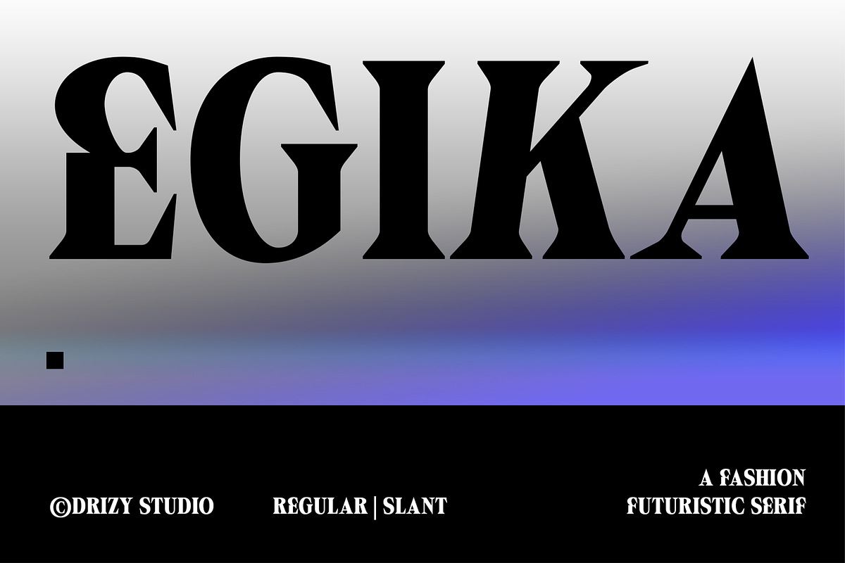 Egika – Fashion Futuristic Serif, a Serif Font by Drizy (Photo 1 of 9)