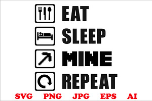 Eat sleep mine repeat t-shirt