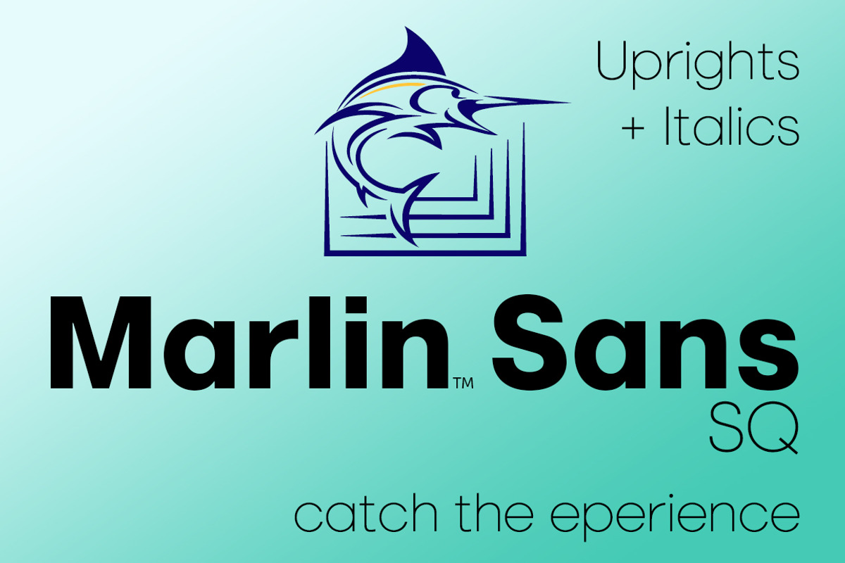 Marlin Sans SQ Uprights + Italics