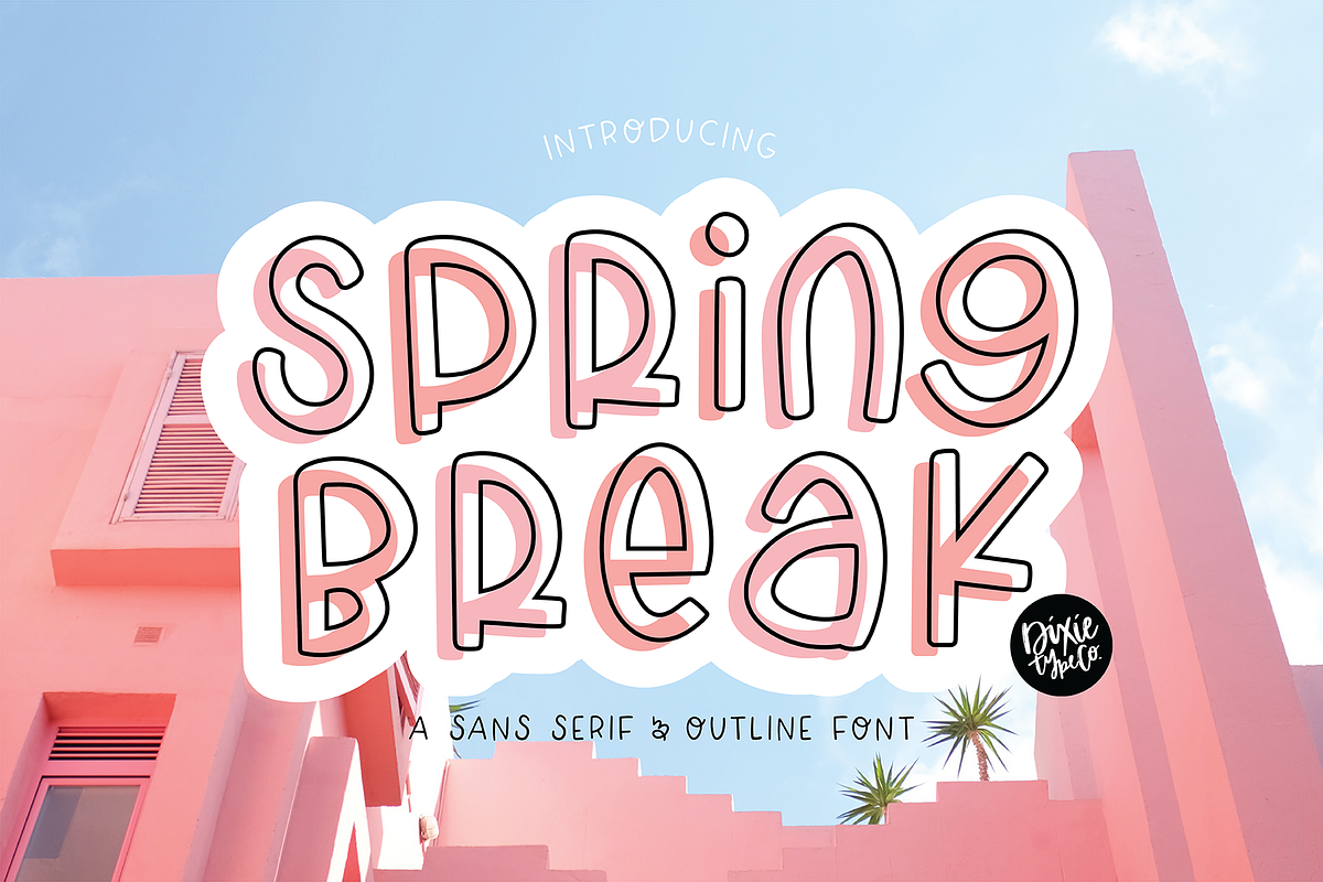 SPRING BREAK Sans Serif Outline Duo