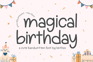 Magical Birthday - Handwritten Font, a Handwritten Font by Keithzo