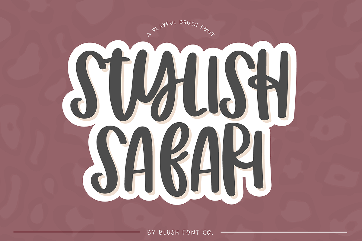 STYLISH SAFARI Brush Font, a Sans Serif Font by Blush Font Co. (Photo 1 of 6)