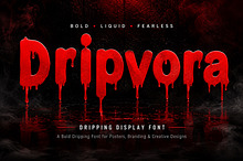 Dripvora – Dripping Display Font