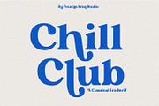 Chill Club, a Serif Font by Prestige Artsy Studio (Thumbnail 1 of 13)