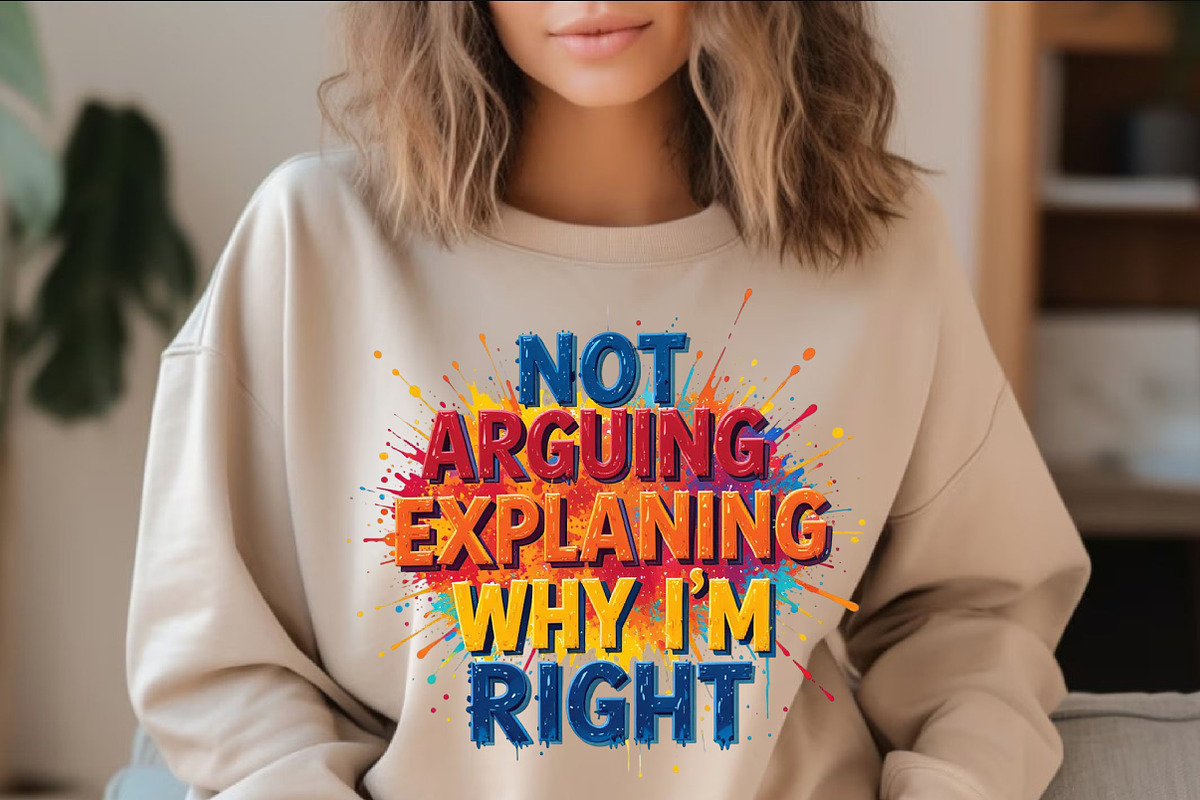Funny Sarcastic Sublimation Png, an Illustration by SinaCreation (Photo 3 of 7)
