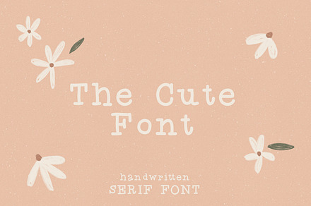 The Cute Font / handwritten serif
