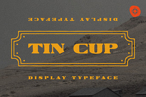 Tin Cup Typeface