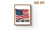 Patriotic Best Dad Ever Sublimation, an Illustration by Libby Wishes (Thumbnail 3 of 6)