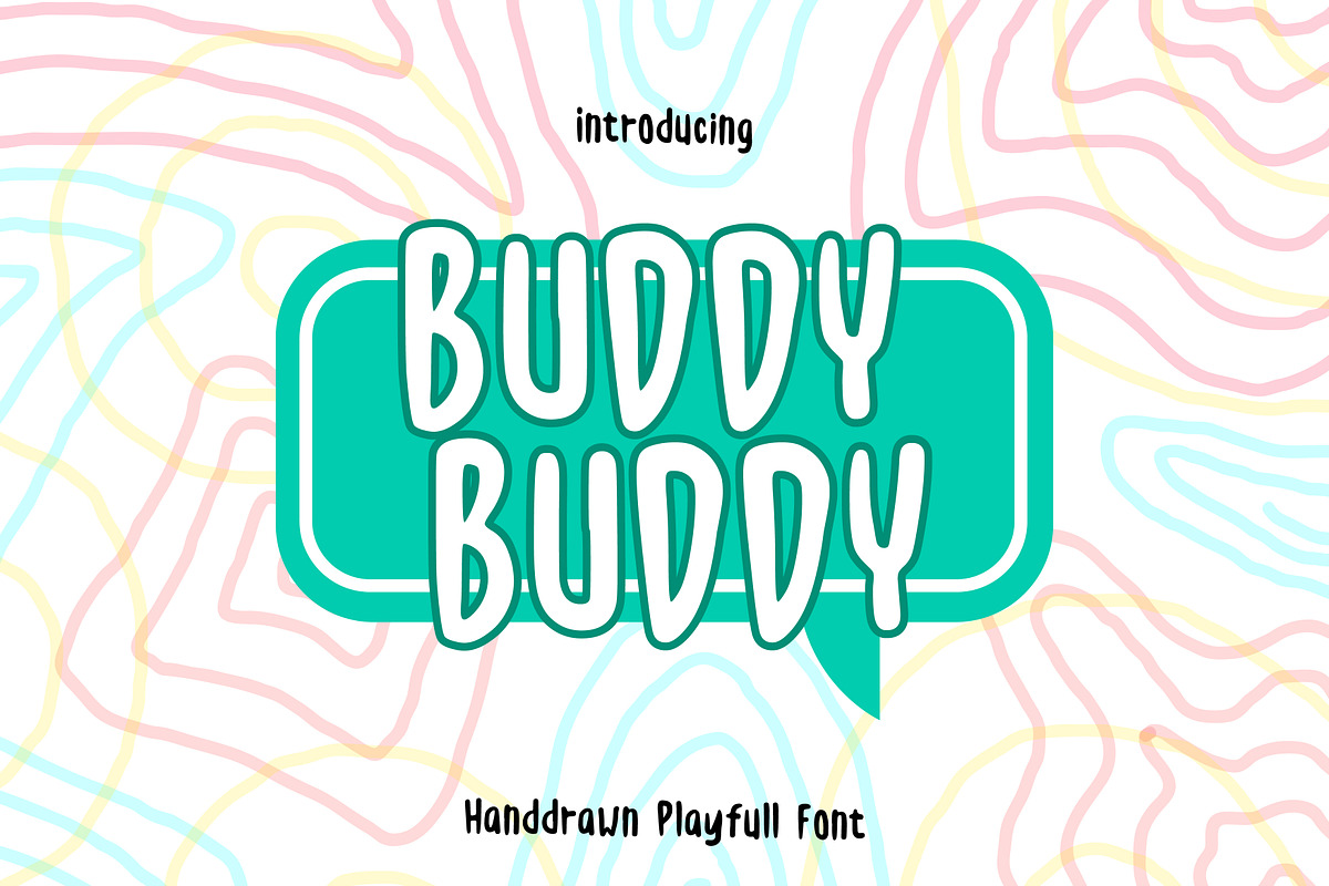 BUDDY - BUDDY playfull Font, a Serif Font by Randomtypesht (Photo 1 of 5)