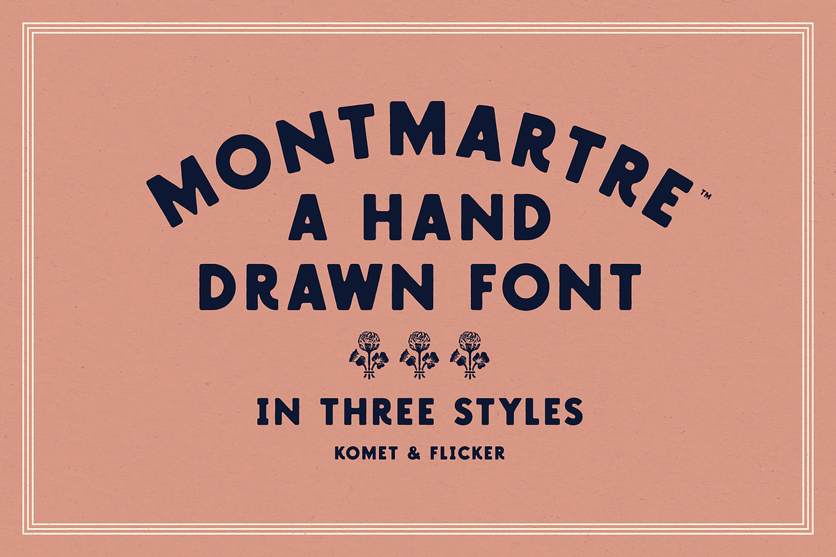 Montmartre - A Hand-drawn Font, a Sans Serif Font by Komet & Flicker (Photo 1 of 12)
