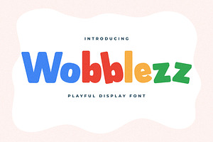 Wobblezz Playful Display Font