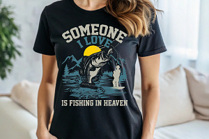 Someone I Love Is Fishing T-shirt, an Illustration by Crafts Bundle