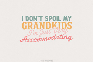 I Don’t Spoil My Grandkids PNG, an Illustration by SharpMarketplace