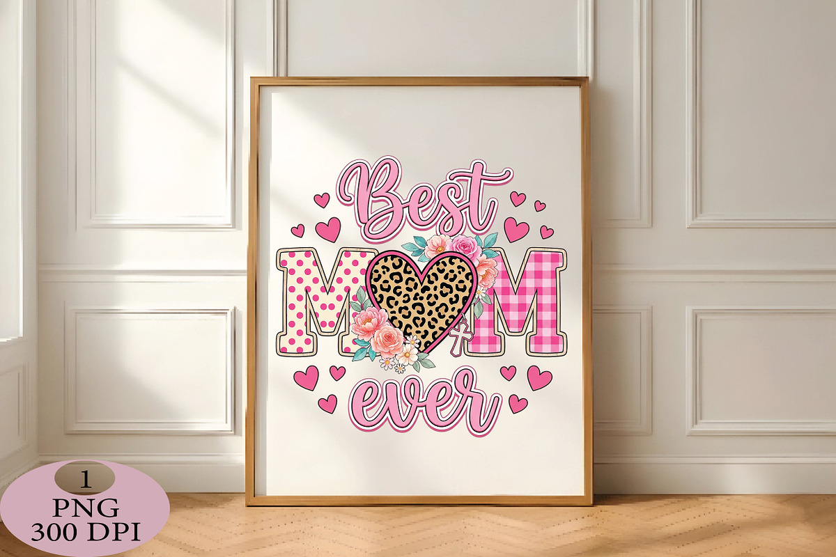 Best Mom Ever Png, Mama Png, an Illustration by Daily.Designs (Photo 4 of 5)