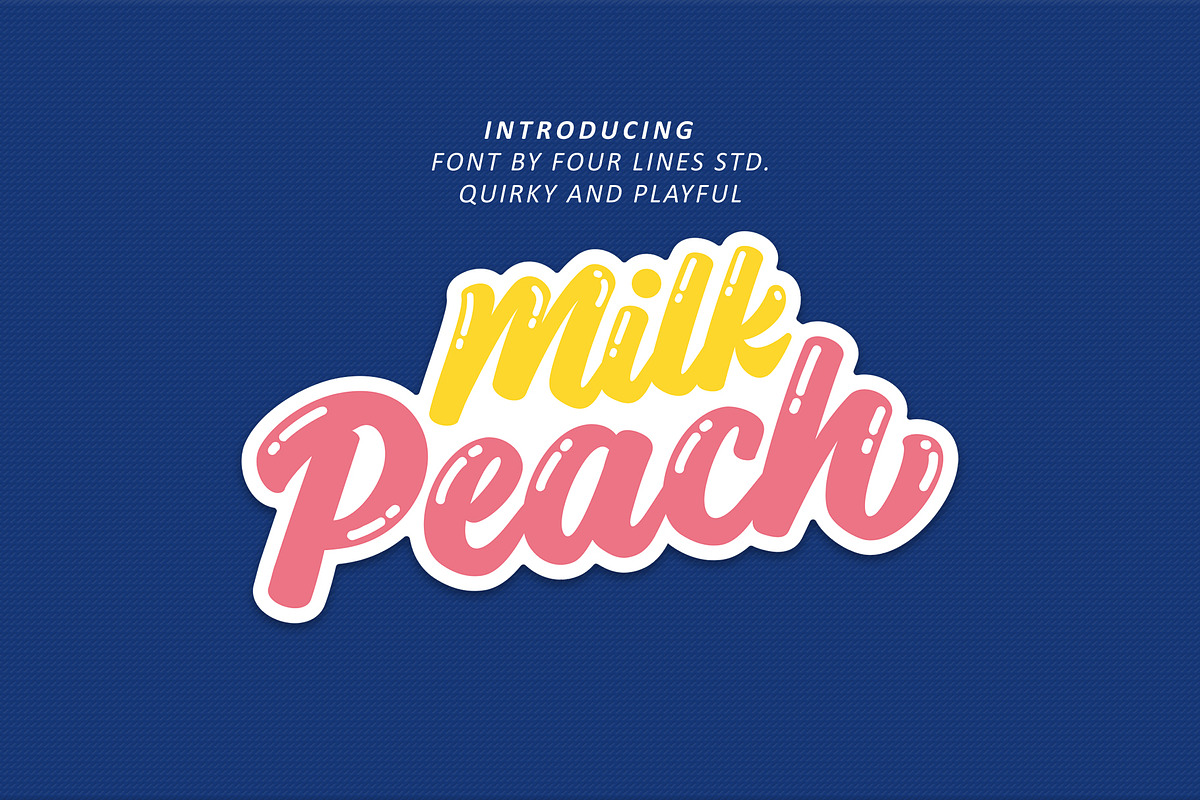 Milk Peach - Quirky Playful Script, a Script Font by Four Lines Std. (Photo 1 of 9)
