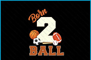Born 2 Ball 2nd Birthday Sports SVG, a Graphic by Creativeusart (Thumbnail 3 of 4)