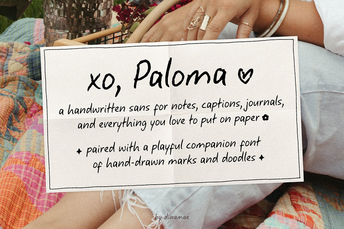 xo, Paloma - Handwritten Font Duo, a Handwritten Font by Dina Mae (Photo 1 of 13)