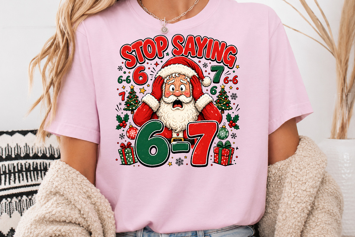 Stop Saying 6-7 Christmas PNG, a Seasonal Illustration by Rose Art (Photo 3 of 4)