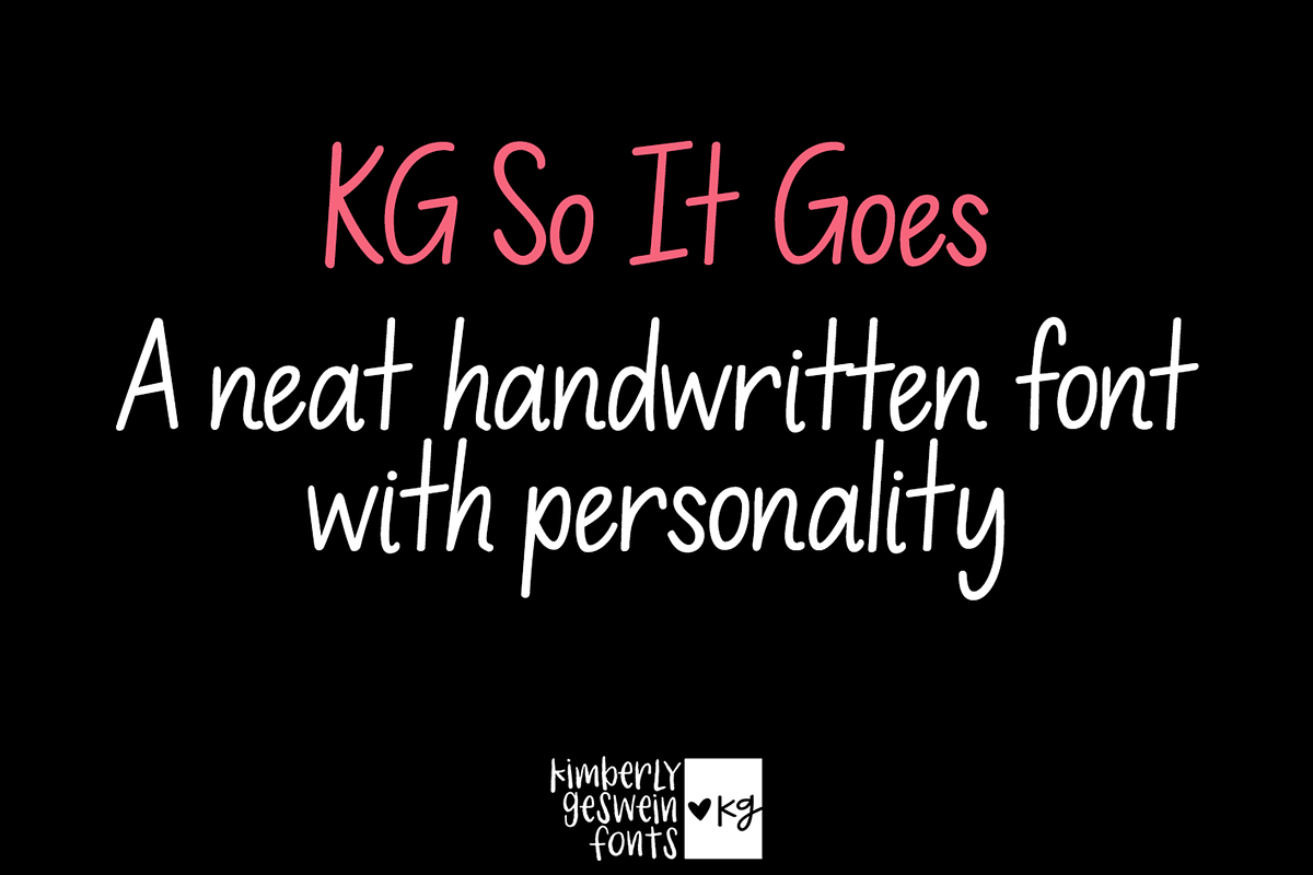KG So It Goes Font, a Handwritten Font by Kimberly Geswein Fonts (Photo 1 of 3)