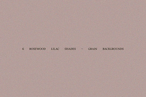 6 Rosewood lilac Grain Backgrounds