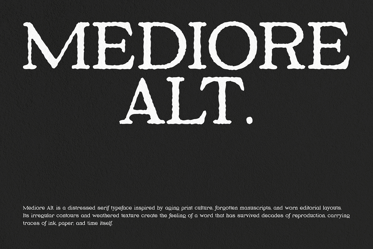 Mediore Alt - Distressed Serif Font, a Serif Font by Typeparties (Photo 3 of 9)