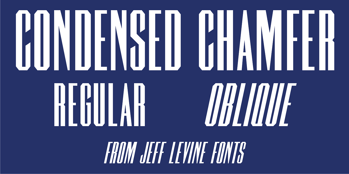Condensed Chamfer JNL, a Sans Serif Font by Jeff Levine Fonts