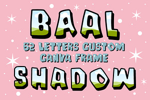 Baal Shadow Font Custom Canva Frames