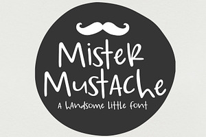 NEW Font!! Mister Mustache