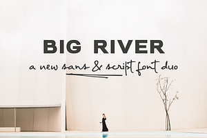 Big River Sans And Script Font Duo