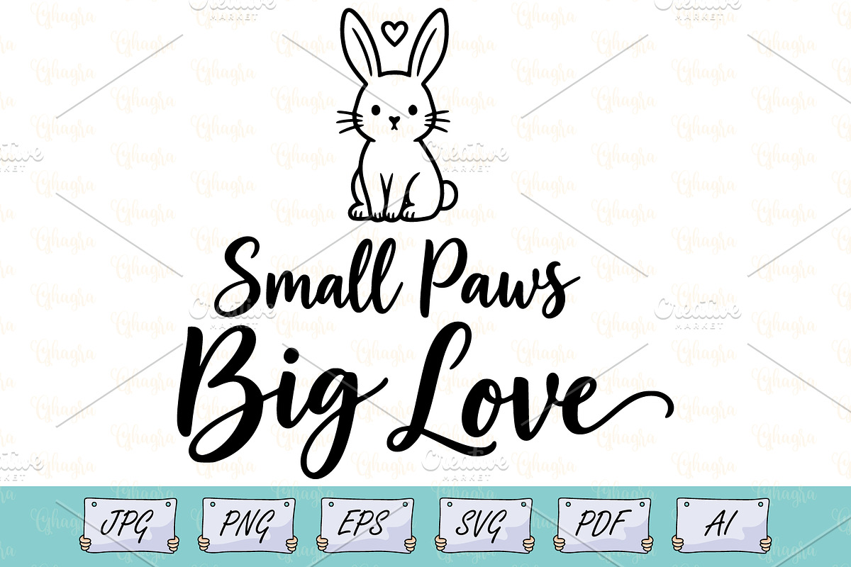 Small Paws Big Love Bunny Art, an Object Illustration by Ghagra (Photo 1 of 7)
