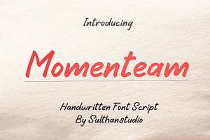 Momenteam, a Handwritten Font by Sulthan Studio