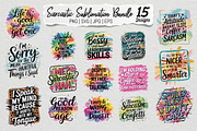 Sarcastic Sublimation Design Bundle, an Illustration by Actual Pixel (Thumbnail 1 of 18)