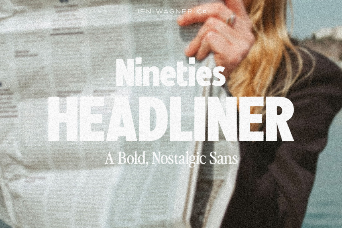 Nineties Headliner | Nostalgic Sans, a Sans Serif Font by Jen Wagner Co (Photo 1 of 12)