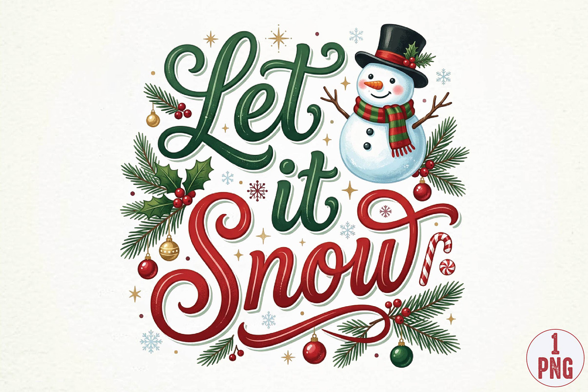 Let It Snow Christmas Sublimation, a Seasonal Illustration by DreamPrint404 (Photo 1 of 6)