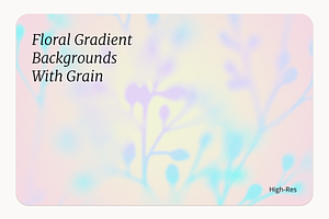 Grainy Floral Gradient Backgrounds